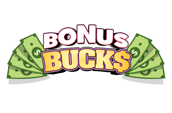 BONUS BUCK$